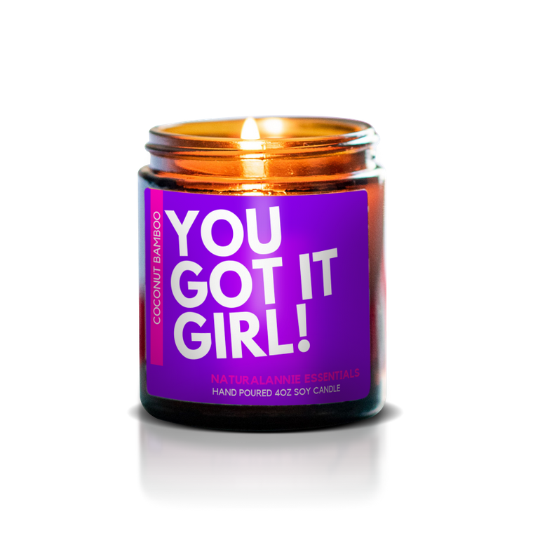 YOU GOT IT GIRL CANDLE
