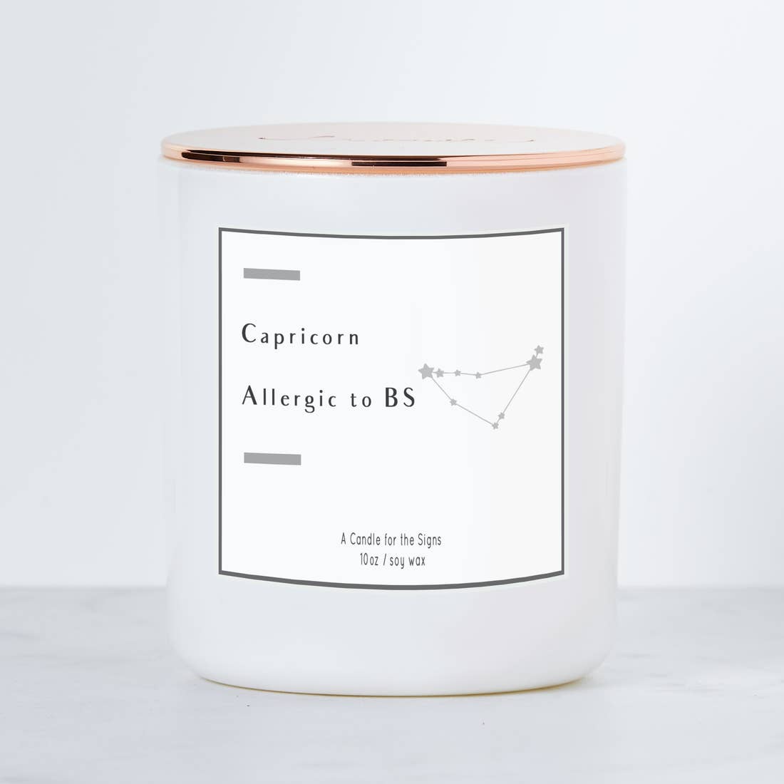 CAPRICORN: ALLERGIC TO BS - LUXE SOY CANDLE