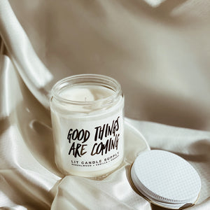 GOOD THINGS ARE COMING CANDLE