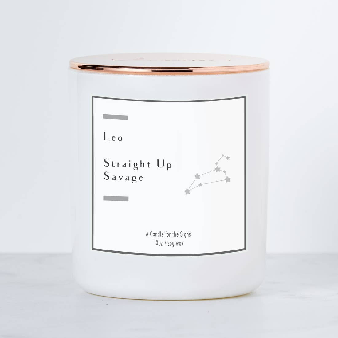 LEO: STRAIGHT UP SAVAGE - LUXE SOY CANDLE